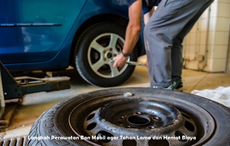 Perawatan Ban Mobil